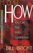 How You Can Pray With Confidence