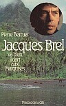 Jacques Brel va bien . Il dort aux Marquises (Paperback)