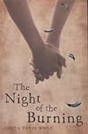 The Night of the Burning by Linda Press Wulf
