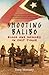 Shooting Balibo by Tony Maniaty