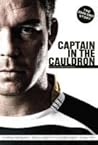 Captain In The Cauldron by Mike Greenaway