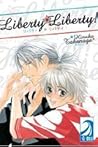 Liberty Liberty! by Hinako Takanaga
