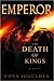 The Death of Kings by Conn Iggulden
