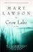 Crow Lake by Mary Lawson