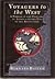 Voyagers to the West: A Passage in the Peopling of America on the Eve of the Revolution