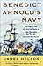 Benedict Arnold's Navy by James L. Nelson