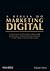 A Bíblia do Marketing Digital