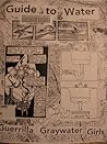 Guide to water: Guerrilla Graywater Girls