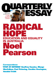 Radical Hope: Education and Equality in Australia (Quarterly Essay #35)