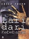 Lari dari Kebebasan