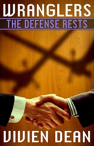 The Defense Rests (Wranglers, #3)