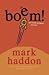 Boem! by Mark Haddon Boem! by Mark Haddon