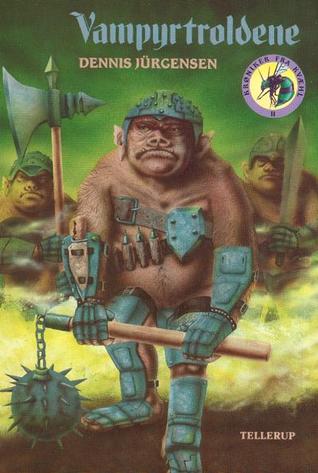 Vampyrtroldene (Krøniker fra Kvæhl #2)