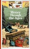 Money Through the Ages