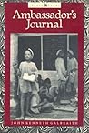 Ambassador's Journal by John Kenneth Galbraith