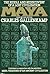 Maya, The Riddle and Rediscovery of a Lost Civilization