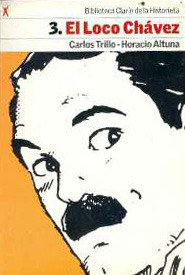 El Loco Chávez (Biblioteca Clarín de la Historieta, #3)