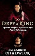 To Defy a King