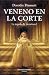Veneno en la corte: La jugada de las reinas I