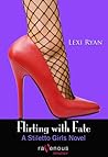 Flirting With Fate (Stiletto Girls, #2)