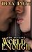 World Enough (Deviants, #3)