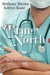 True North (Lost Boys and Love Letters, #1)