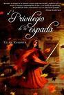 Portada de El privilegio de la espada, de Ellen Kushner