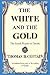The White and the Gold: The...
