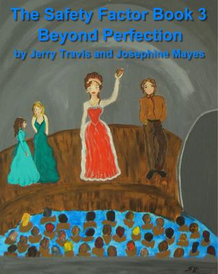 The Safety Factor Book III - Beyond Perfection