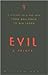 Evil: A Primer
