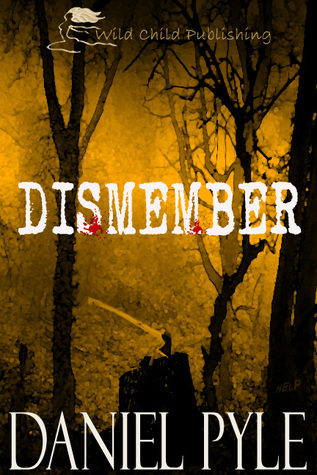Dismember By Daniel Pyle