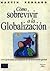 Cómo Sobrevivir a la Global...
