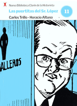 Las Puertitas del Señor López (Nueva Biblioteca Clarín de la Historieta, #11)
