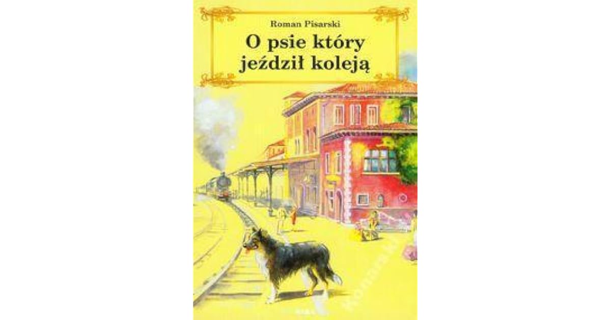 O psie, który jeździł koleją by Roman Pisarski