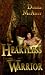 Heartless Warrior