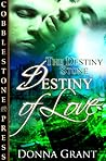 Destiny of Love by Donna Grant