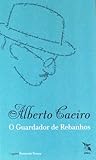 O Guardador de Rebanhos by Fernando Pessoa