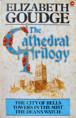 The Cathedral Trilogy: The City of Bells + Towers In the Mist + The Dean's Watch
