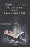 Il college delle brave ragazze by Ruth Newman