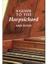 A Guide to the Harpsichord