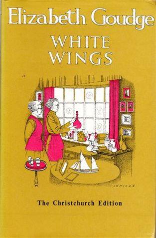 White Wings by Elizabeth Goudge