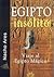 Egipto insólito (Spanish Edition)