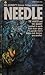 Needle