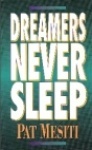 Dreamers Never Sleep