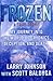 Frozen: My Journey into the...