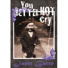 You better not cry: A true story (The lemonade collection)
