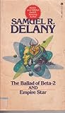 The Ballad of Beta-2 / Empire Star by Samuel R. Delany
