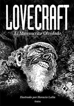 Portada de Lovecraft: El Manuscrito Olvidado, de Horacio Lalia