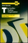 The Conflict Positive Organization: Stimulate Diversity and Create Unity
