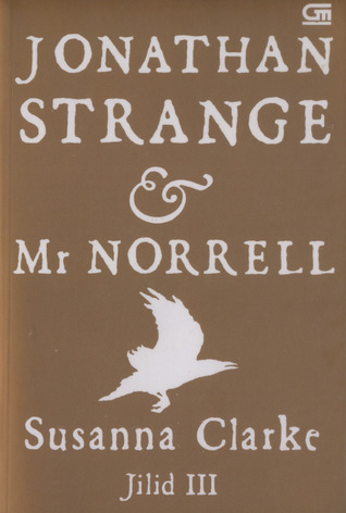 Jonathan Strange & Mr. Norrell, Jilid III (Paperback)